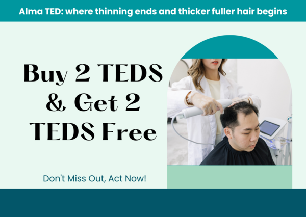 Buy 2 get 2 FREE TED Treatments