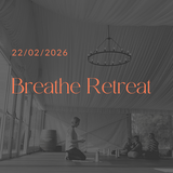 Breathe Retreat February 22nd 2026