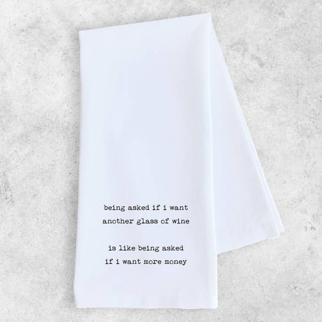 Another Glass of Wine - Organic Cotton Tea Towel
