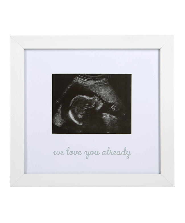 We Love You Already White Frame