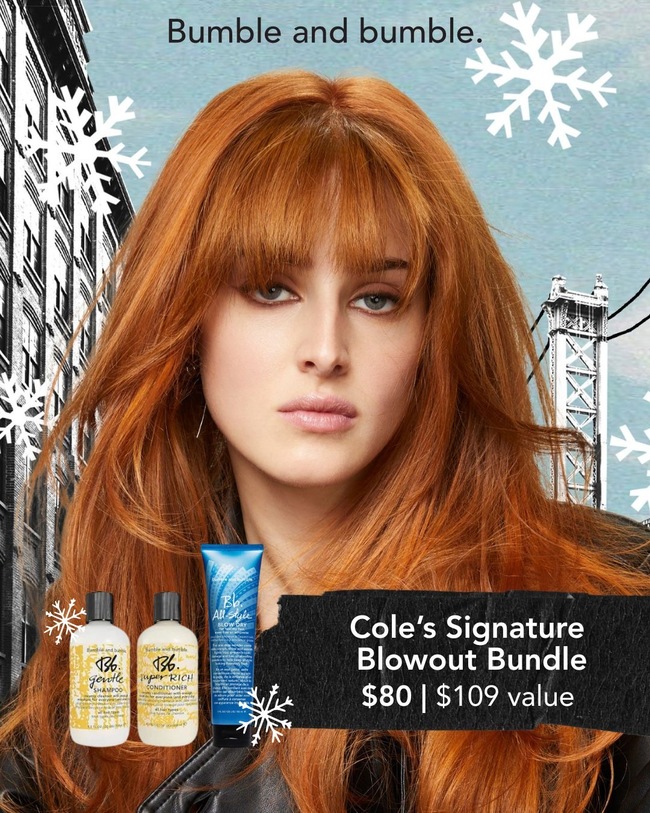 *COLE'S SIGNATURE BLOWOUT BUNDLE