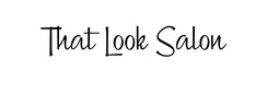 That Look Salon