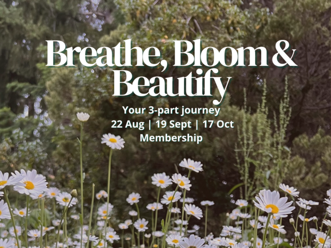 Bloom Membership — Breathe, Bloom & Beautify Series